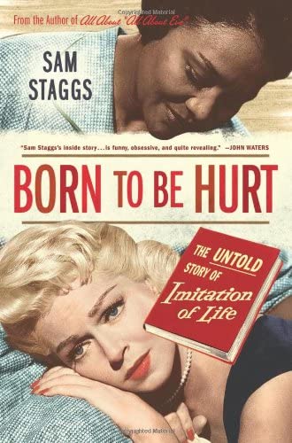 Born to Be Hurt: The Untold Story of Imitation of Life