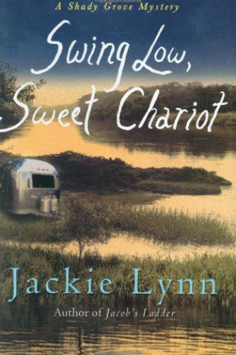 Swing Low, Sweet Chariot (Shady Grove Mystery Series #3)