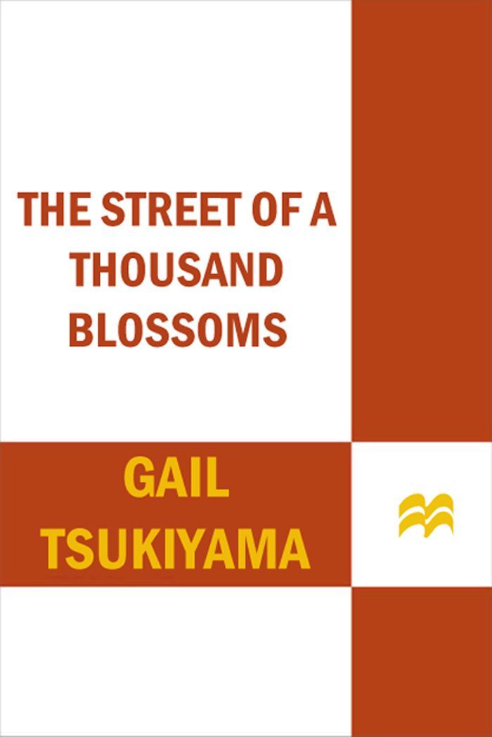 The Street of a Thousand Blossoms: A Novel