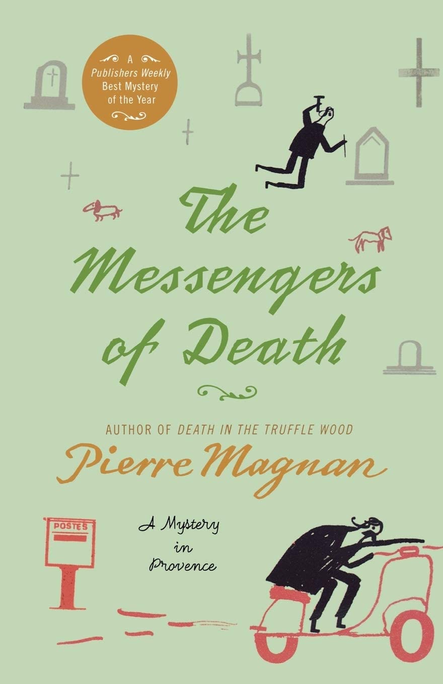 The Messengers of Death: A Mystery in Provence (Commissaire LaViolette Mystery)