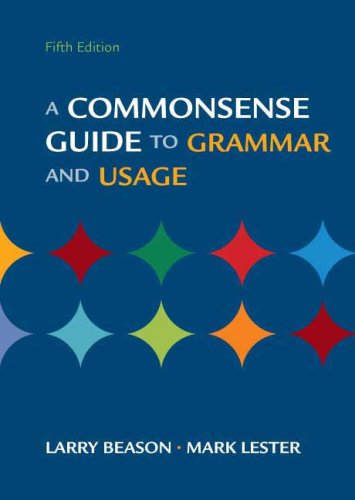 A Commonsense Guide to Grammar and Usage