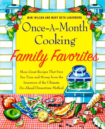 Once-A-Month Cooking Family Favorites