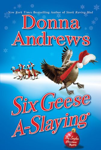 Six Geese A-Slaying (Meg Langslow Mysteries)