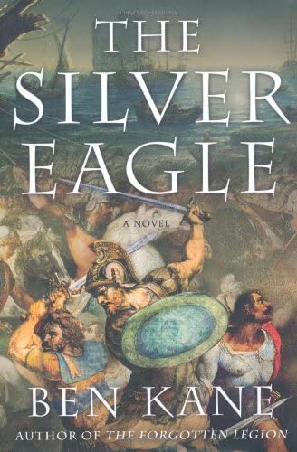 The Silver Eagle: A Novel of the Forgotten Legion