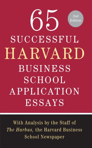 65 Successful Harvard Business School Application Essays, Second Edition