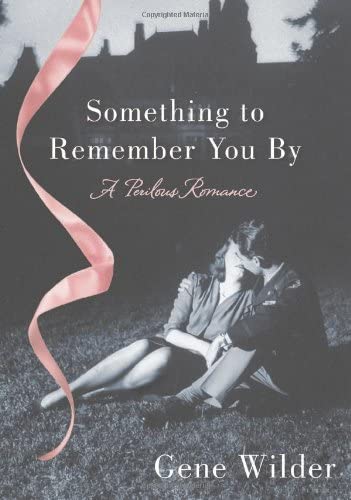 Something to Remember You By : a Perilous Romance