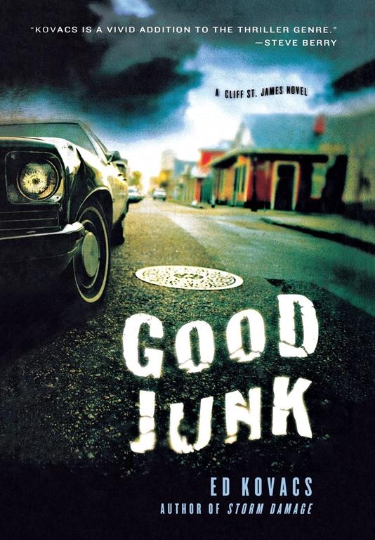 Good Junk: A Cliff St. James Novel (Cliff St. James Novels)