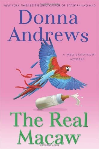 The Real Macaw: A Meg Langslow Mystery (Meg Langslow Mysteries)