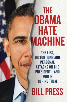 The Obama Hate Machine