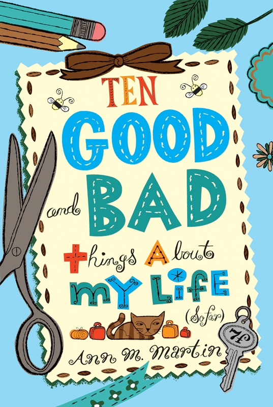 Ten Good and Bad Things About My Life (So Far)