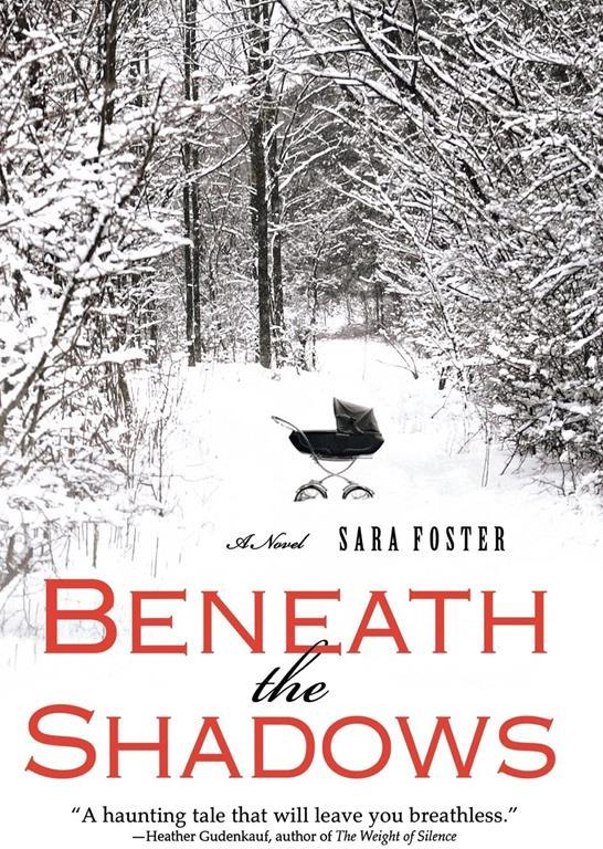 Beneath the Shadows: A Novel