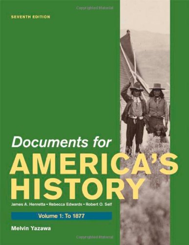 Documents for America's History, Volume I