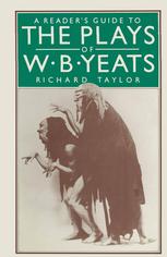 A Reader's Guide to the Plays of W.B. Yeats