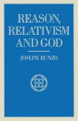 Reason, Relativism And God