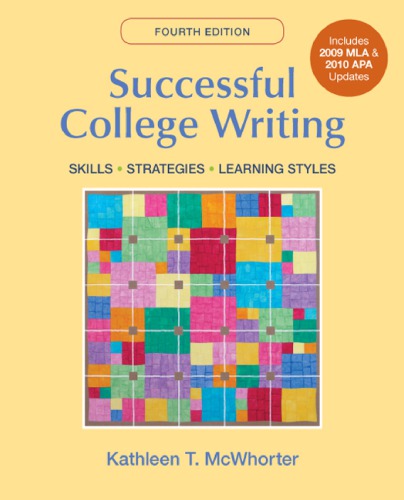 Successful College Writing with 2009 MLA and 2010 APA Updates