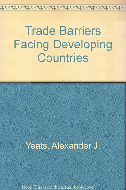 Trade Barriers Facing Developing Countries