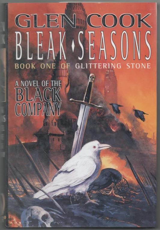 Bleak Seasons: The Sixth Chronicle of the Black Company (GLITTERING STONE/GLEN COOK, BK 1)