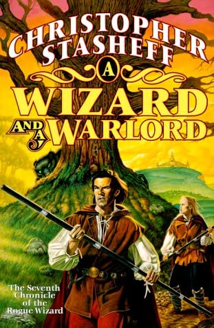 A Wizard and a Warlord: The Adventures of the Rogue Wizard (Chronicles of the Rogue Wizard)