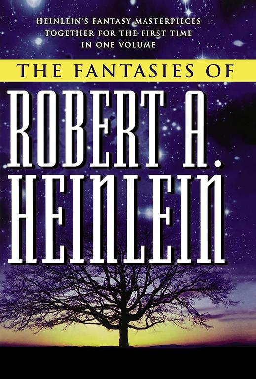 The Fantasies of Robert A. Heinlein