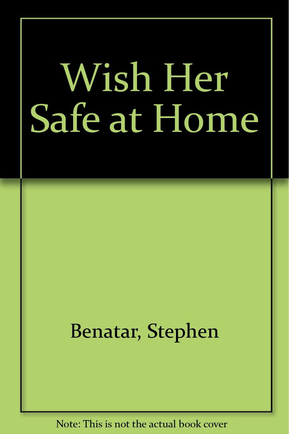 Wish Her Safe at Home