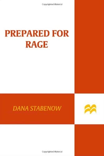 Prepared for Rage: A Novel