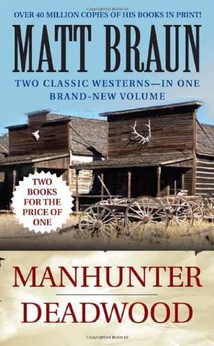 Manhunter / Deadwood: Western Double (Luke Starbuck Novels)