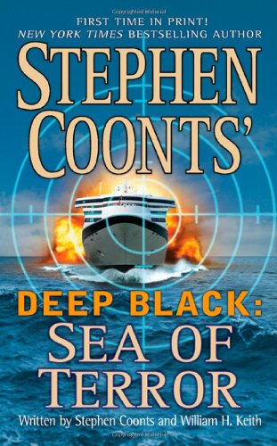 Sea of Terror (Stephen Coonts' Deep Black, Book 8)