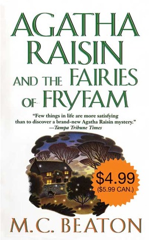 Agatha Raisin and the Fairies of Fryfam