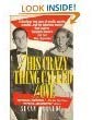 This Crazy Thing Called Love: The Golden World and Fatal Marriage of Ann and Billy Woodward
