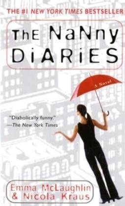 The Nanny Diaries: A Novel