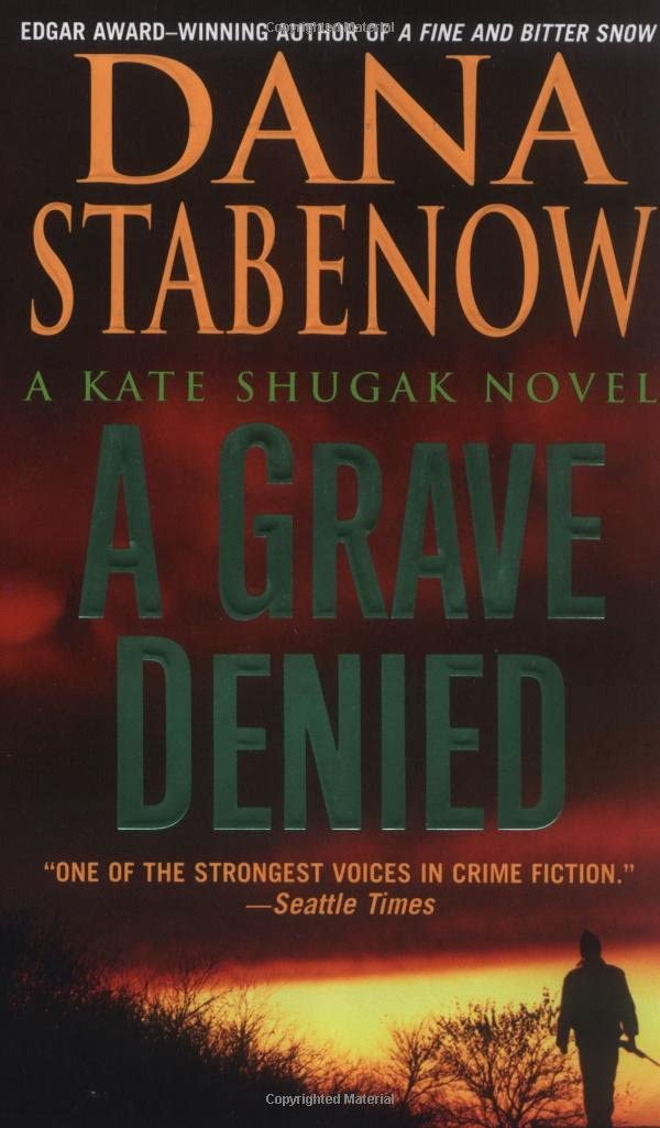 A Grave Denied (Kate Shugak Mysteries, No. 13)