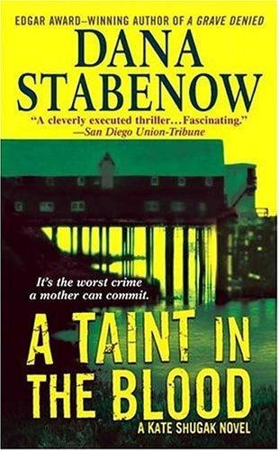 A Taint in the Blood: A Kate Shugak Novel (Kate Shugak Novels)