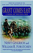 Grant Comes East