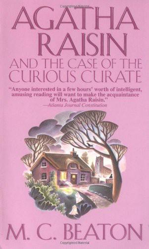 Agatha Raisin and the Case of the Curious Curate