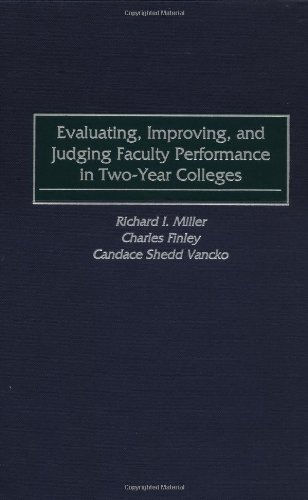Evaluating Improving and Judging Faculty Performance in Two-Year Colleges