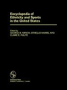 Encyclopedia of Ethnicity and Sports in the United States