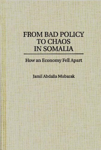 From Bad Policy to Chaos in Somalia