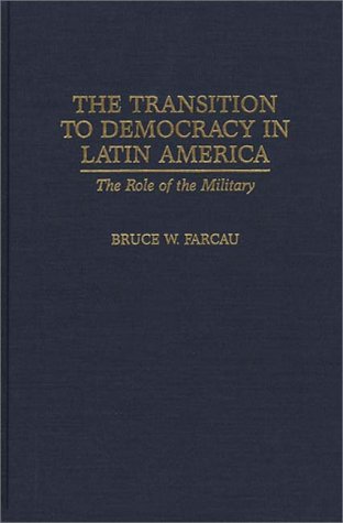 The Transition to Democracy in Latin America