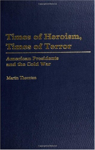 Times of Heroism, Times of Terror