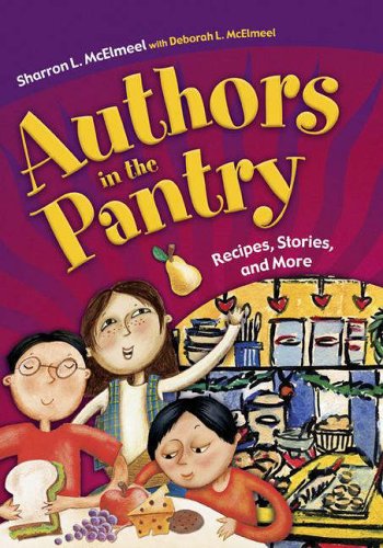 Authors in the pantry : recipes, stories, and more