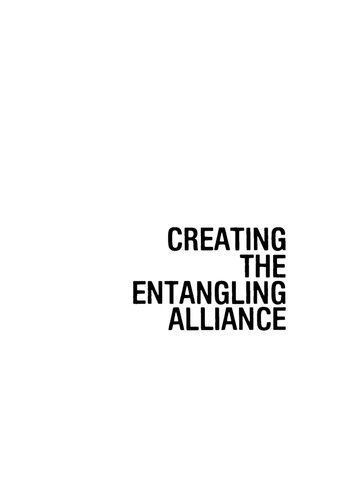 Creating the Entangling Alliance