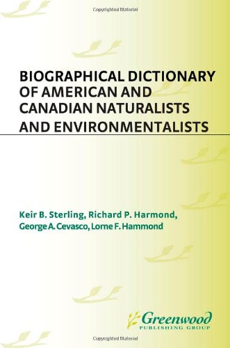 Biographical Dictionary of American and Canadian Naturalists and Environmentalists