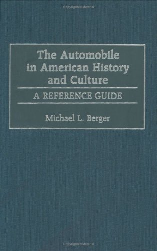 The Automobile in American History and Culture