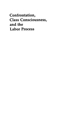 Confrontation, Class Consciousness, and the Labor Process