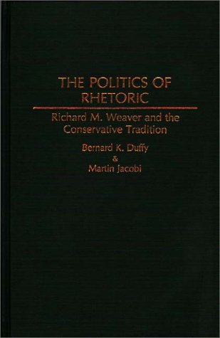 The Politics of Rhetoric