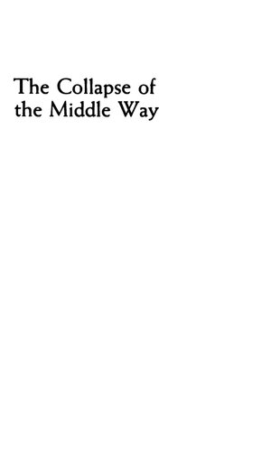 The Collapse of the Middle Way