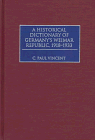 A Historical Dictionary of Germany's Weimar Republic, 1918-1933