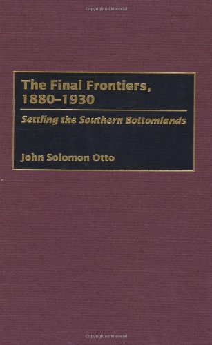 The Final Frontiers, 1880-1930