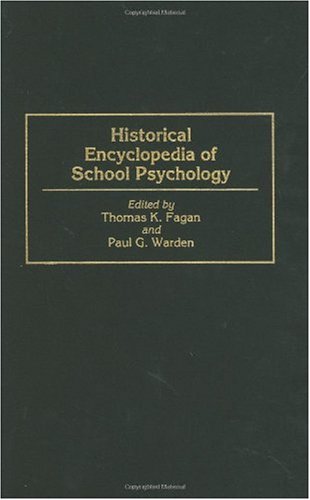 Historical Encyclopedia of School Psychology