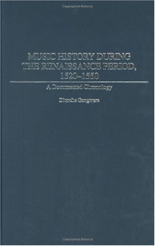 Music History During the Renaissance Period, 1520-1550